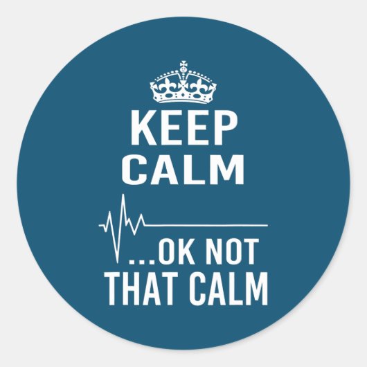Keep Calm Ok Not That Calm Funny Paramedic Nurse  ラウンドシール (正面)