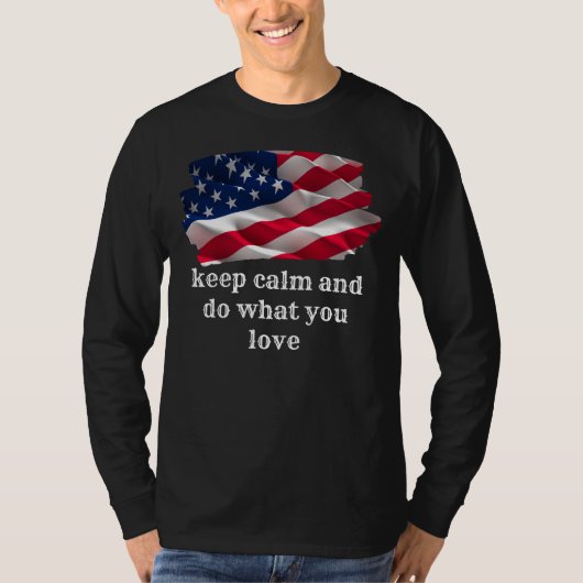 keep calm quote and vibrant american flag tシャツ (正面)