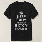 Keep Calm Ricky Name First Last Family heart  Tシャツ (デザイン正面)