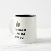 KEEP CALM ȘI LAS' CĂ ȘTIU EU ツートーンマグカップ (正面左)