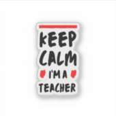 Keep Calm Teacher sticker シール (正面)