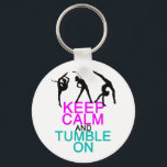 Keep Calm Tumble On Gymnastics キーホルダー<br><div class="desc">Keep calm and tumble on. A cute gymnastics gift for a gymnast who loves tumbling on the floor or beam. Features 3 girl silhouettes in different poses.</div>