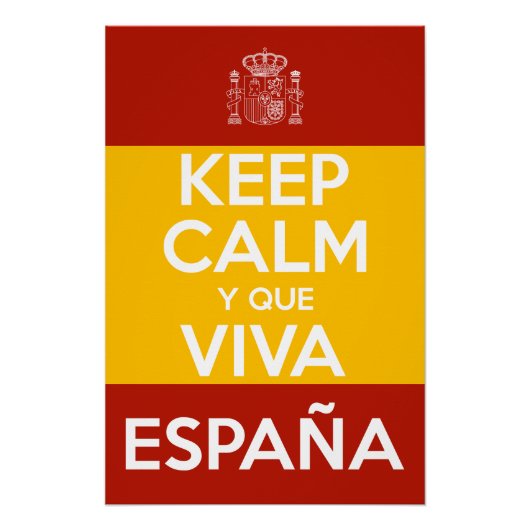 Keep Calm y que viva España ポスター (正面)