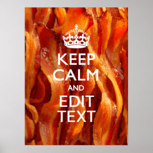 Keep Calm Your Text on Sizzling Bacon ポスター