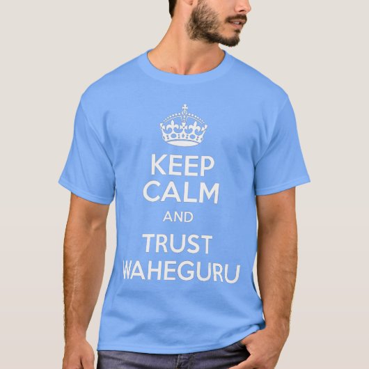 Keep Calmrust Waheguru Sikh Indian Gifts Punjabi b Tシャツ (正面)