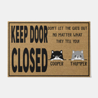 Keep Door Closed, Don't Let The Cats Out Doormat ドアマット