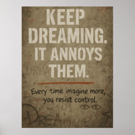 Keep Dreaming, Bold Motivational Rebellion Quote ポスター