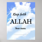 Keep faith Allah never leaves. Wall art  ポスター (正面)