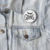 Keep Going ブラック アンド ホワイト モチベーション 缶バッジ (インサイチュ)