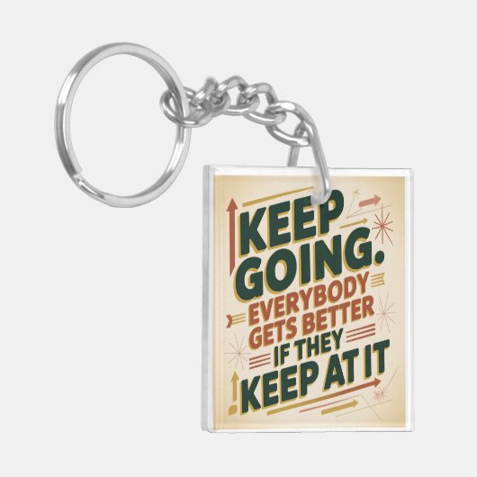 Keep Going. Everybody Gets Better If They Keep At キーホルダー (正面左)
