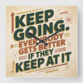 Keep Going. Everybody Gets Better If They Keep At スクエア壁時計 (正面)