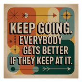 Keep Going. Everybody Gets Better If They Keep At ポスター (正面)