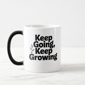 Keep Going Keep Growing Cap – Motivational Mindset モーフィングマグカップ