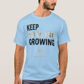Keep Going, Keep Growing – Motivational Plant T-Sh Tシャツ (正面)