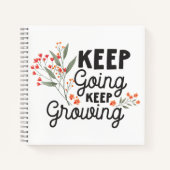 Keep Going Keep Growing Positive Quote ノートブック (正面)