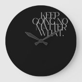 Keep going no matter clock ラージ壁時計 (正面)
