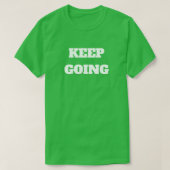Keep Going Tシャツ (デザイン正面)