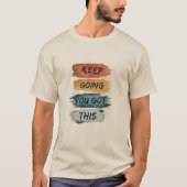 Keep Going You Got This メンズTシャツ Tシャツ (正面)