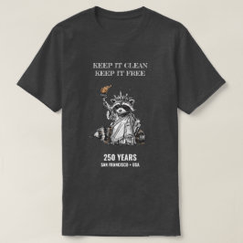 Keep It Clean, Keep It Free — Raccoon Liberty 250  Tシャツ