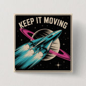Keep It Moving 缶バッジ (正面)