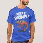 Keep It Shrimple Cool Shrimp Pun Tシャツ (正面)