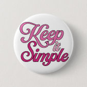 Keep It Simple Button (Pink) 缶バッジ (正面)