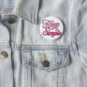 Keep It Simple Button (Pink) 缶バッジ (インサイチュ)