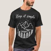 Keep it simple - hiking mountains nature tシャツ (正面)