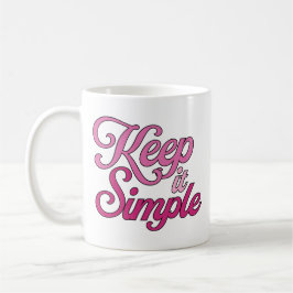 Keep it Simple Mug (Pink) コーヒーマグカップ