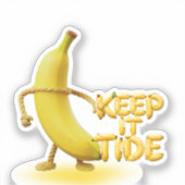 Keep It Tide – おもしろバナナのタイポグラフィーミニマリストデザイン  シール (正面)