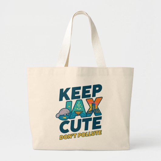 Keep Jax Cute, Don’t Pollute Tote Bag  ラージトートバッグ (正面)