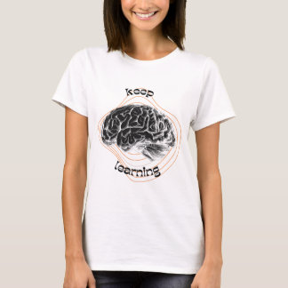 Keep Learning Motivational White T-Shirt Tシャツ