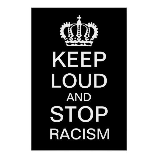 Keep Loud and Stop Racism ポスター (正面)