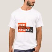 Keep Moving Forward – Bold Motivational Typography Tシャツ (正面)