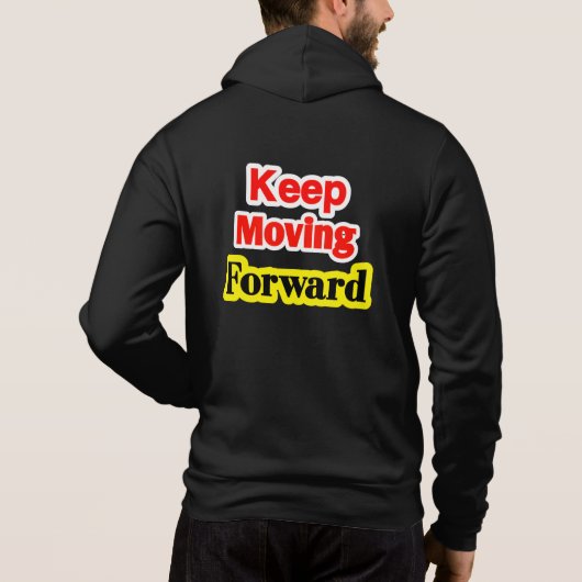 Keep Moving Forward Motivational パーカ (裏面)