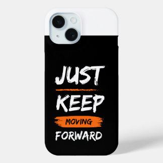 Keep Moving Forward 💪 | Motivational iPhone 16 Ca iPhone 15ケース