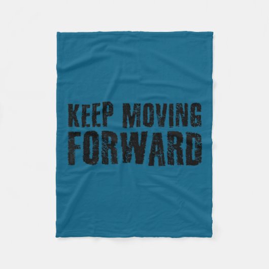 Keep Moving Forward Shirt Funny Motivation Career  フリースブランケット (正面)