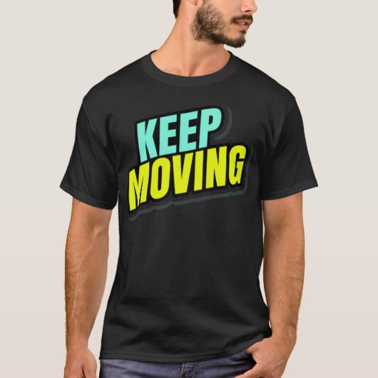 Keep Moving Tシャツ (正面)
