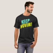 Keep Moving Tシャツ (正面フル)