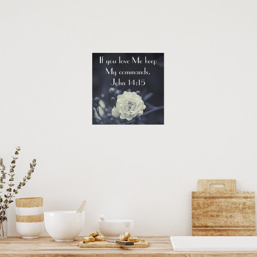 keep my commands bible verse John 14:15 ポスター (キッチン)
