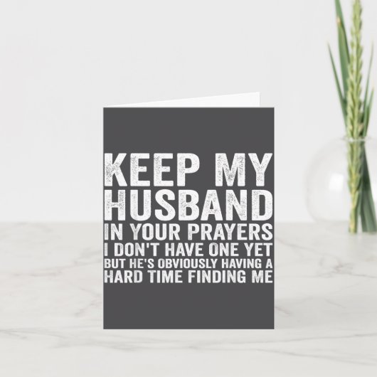 Keep My Husband In Your Prayers Funny Saying Quote カード (正面)