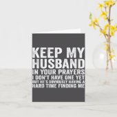 Keep My Husband In Your Prayers Funny Saying Quote カード (黄色い花)