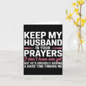 Keep My Husband In Your Prayers Funny Saying Quote カード (黄色い花)