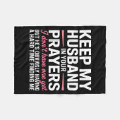 Keep My Husband In Your Prayers Funny Saying Quote フリースブランケット (正面(横))