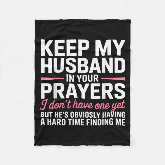 Keep My Husband In Your Prayers Funny Saying Quote フリースブランケット (正面)