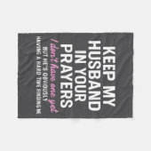 Keep My Husband In Your Prayers Funny Saying Quote フリースブランケット (正面(横))