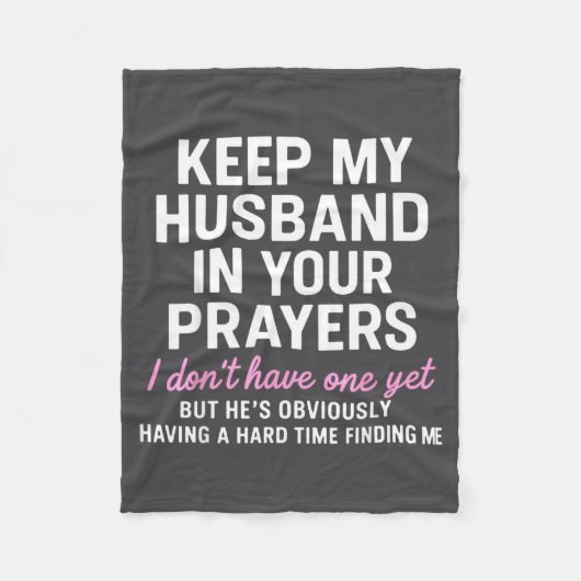 Keep My Husband In Your Prayers Funny Saying Quote フリースブランケット (正面)