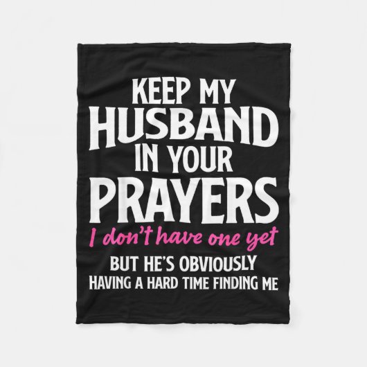 Keep My Husband In Your Prayers Funny Saying Quote フリースブランケット (正面)