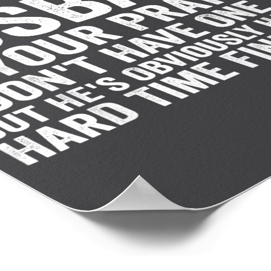 Keep My Husband In Your Prayers Funny Saying Quote ポスター (角)