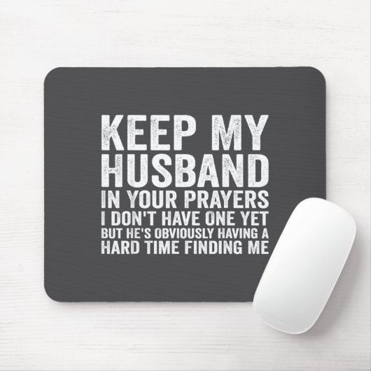 Keep My Husband In Your Prayers Funny Saying Quote マウスパッド (マウス)